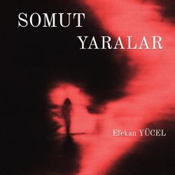 Efekan / Somut Yaralar